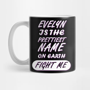 Evelyn name girls women birthday Mug